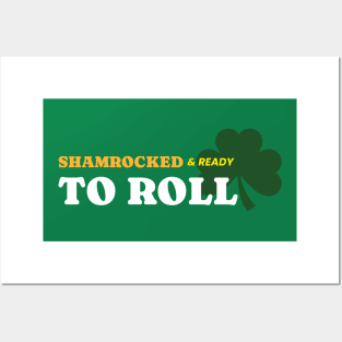 Shamrocked & Ready To Roll Posters and Art